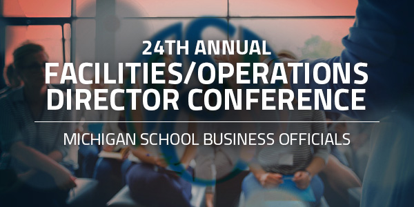 24th Annual MSBO Facilities/Operations Director Conference